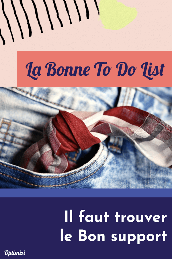 Comment faire une bonne to do list que vous utilisez vraiment, efficace, pratique et utile