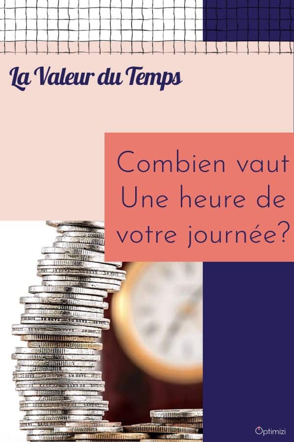 Connaissez-vous la valeur d'une heure de votre temps? On le dépense et parfois même gaspille sans se soucier de la valeur du temps.