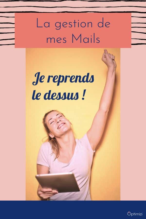 Votre quotidien personnel ou professionnel est envahi pas les mails? Pour optimiser cet outil et votre temps, mettez en place une boîte mail efficace.