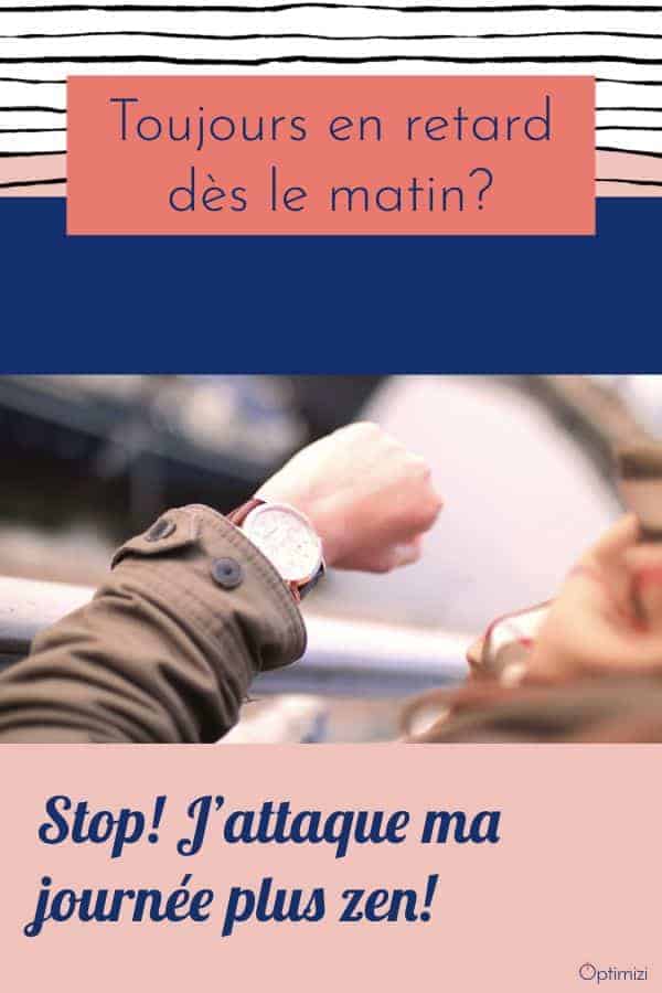 Testez mes 3 étapes pour vous aider à ne plus être en retard dès le matin. Mettez en places des routines pour gagner du temps. #retard #matin#routines