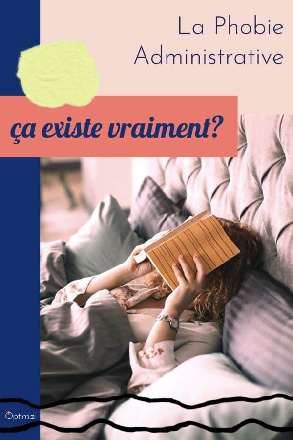 La phobie administrative: si elle existe vraiment, est-elle une menace ou une réelle opportunité pour gagner du temps? Elle n'a quand même pas que des avantages.