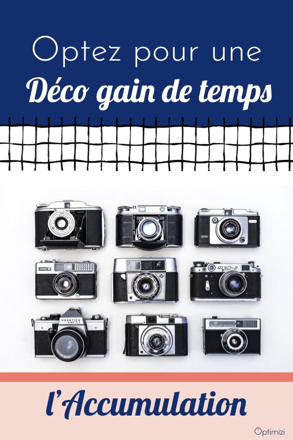 Optez pour une déco gain de temps, avec la tendance de l'accumulation dans la décoration, vous pouvez maintenant ranger votre maison plus rapidement et avec style.