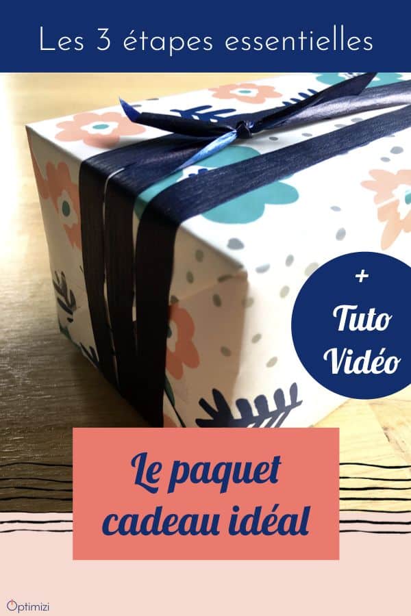 comment faire le paquet cadeau idéal en respectant 3 étapes essentielles