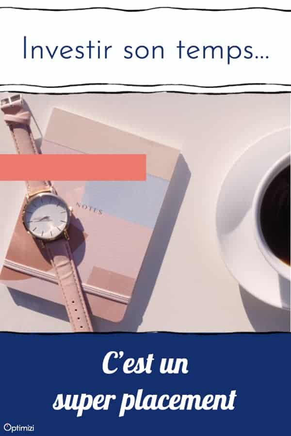 investir ton temps est un placement très rentable- podcast